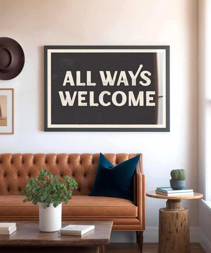 All Ways Welcome Horizontal by Head West Studio