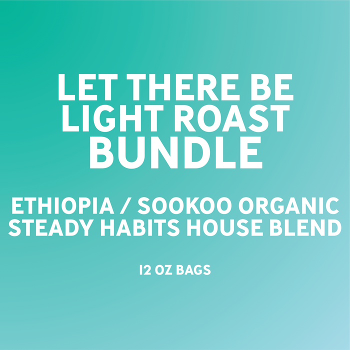 Let There Be Light Roast Bundle