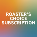 Roaster's Choice Subscription
