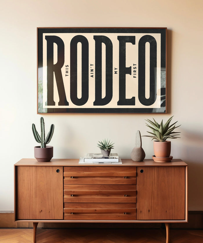 This Ain't My First Rodeo #1 by Head West Studio