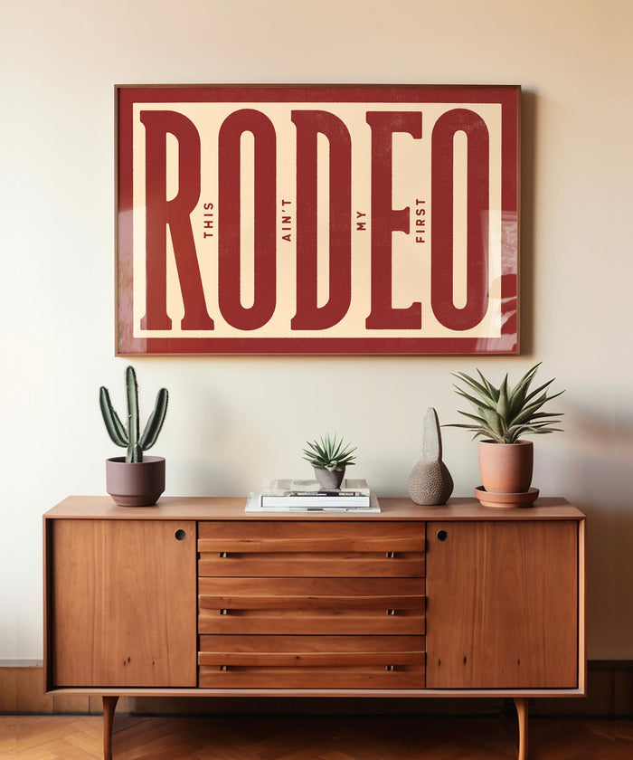 This Ain't My First Rodeo #1 by Head West Studio