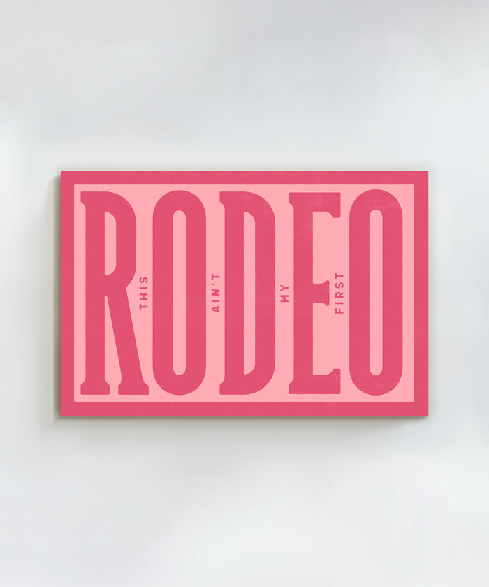 This Ain't My First Rodeo #1 by Head West Studio