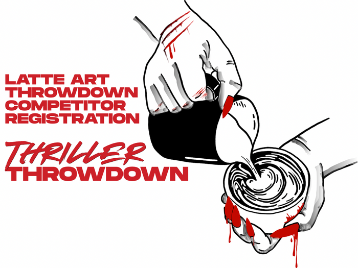 Thriller Throwdown: Latte Art Competition Registration