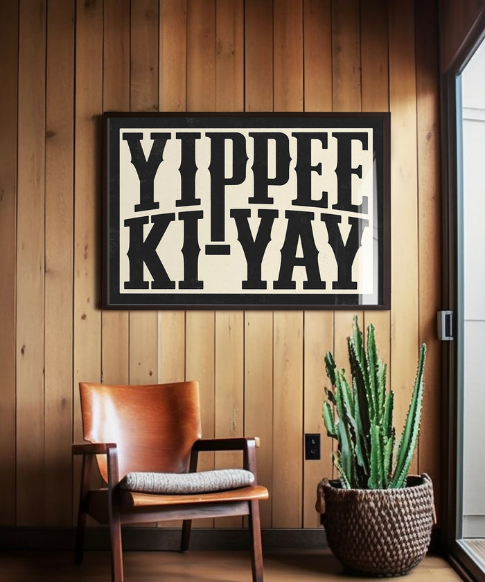 Yippee Ki-Yay by Head West Studio